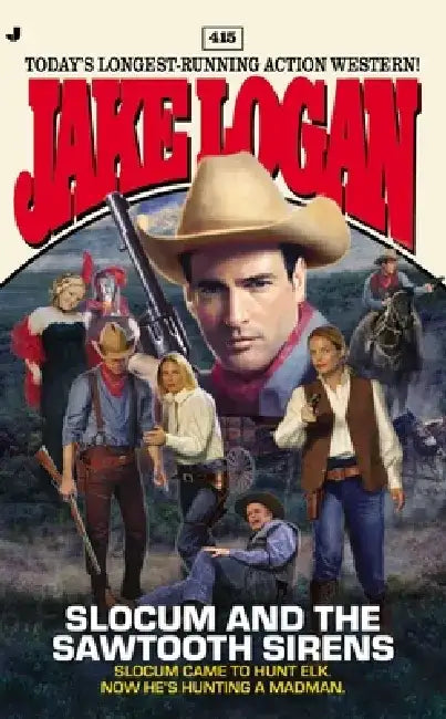 Slocum and the Sawtooth Sirens by Jake Logan