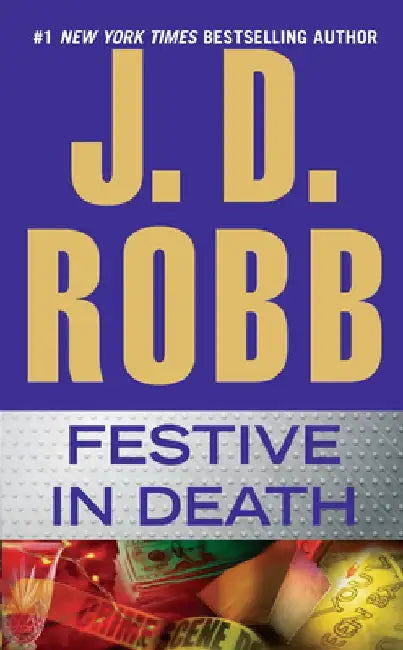 Festive in Death by J. D. Robb