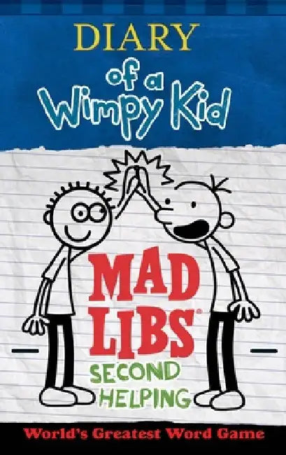 Diary of a Wimpy Kid Mad Libs: Second Helping: World's Greatest Word Game by Patrick Kinney