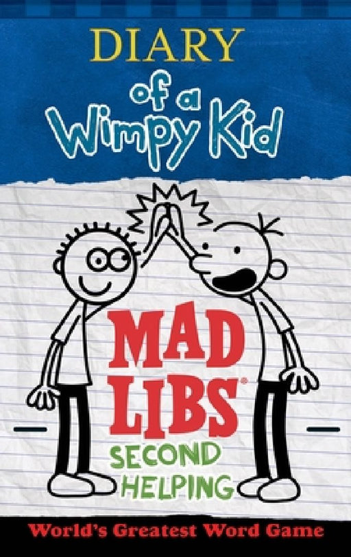Diary of a Wimpy Kid Mad Libs: Second Helping: World's Greatest Word Game by Patrick Kinney