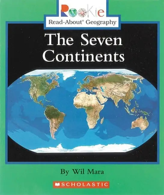 The Seven Continents by Wil Mara