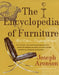 The Encyclopedia of Furniture: Third Edition - Completely Revised by Joseph Aronson