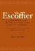 The Escoffier Cookbook: And Guide to the Fine Art of Cookery for Connoisseurs, Chefs, Epicures by Auguste Escoffier