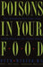 Poisons in Your Food: The Dangers You Face and What You Can Do about Them by Ruth Winter