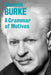 A Grammar of Motives by Kenneth Burke