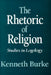 The Rhetoric of Religion by Kenneth Burke