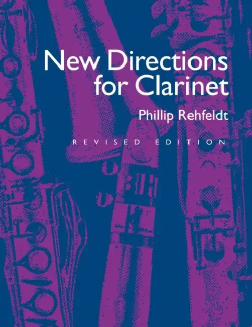 New Directions for Clarinet by Phillip Rehfeldt