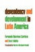 Dependency and Development in Latin America by Fernando Henrique Cardoso, Enzo Faletto, Marjory Mattingly Urquidi