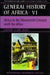 UNESCO General History of Africa, Vol. VI: Africa in the Nineteenth Century Until the 1880s Volume 6 by J. F. Ade Ajayi