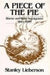 A Piece of the Pie: Blacks and White Immigrants Since 1880 by Stanley Lieberson