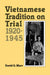 Vietnamese Tradition on Trial, 1920-1945 by David G. Marr