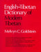 English-Tibetan Dictionary of Modern Tibetan by Melvyn C. Goldstein