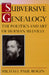 Subversive Genealogy: The Politics and Art of Herman Melville by Michael Rogin