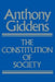 The Constitution of Society: Outline of the Theory of Structuration by Anthony Giddens