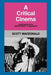 A Critical Cinema 1: Interviews with Independent Filmmakers by Scott MacDonald