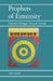 Prophets of Extremity: Nietzsche, Heidegger, Foucault, Derrida by Allan Megill