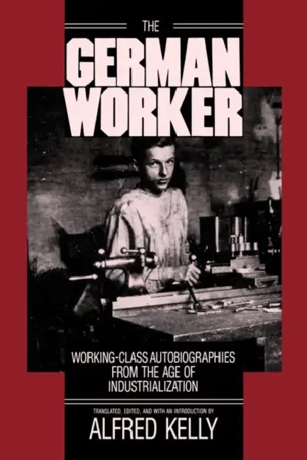 The German Worker by Alfred Kelly