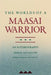 The Worlds of a Maasai Warrior: An Autobiography by Tepilit Ole Saitoti, John Galaty