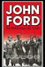John Ford: The Man and His Films by Tag Gallagher