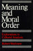 Meaning and Moral Order: Explorations in Cultural Analysis by Robert Wuthnow