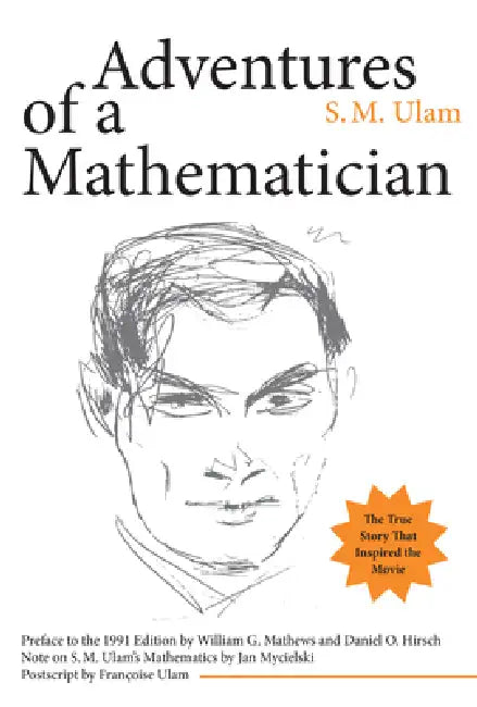 Adventures of a Mathematician by S. M. Ulam, Daniel Hirsch, William G. Mathews