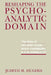 Reshaping the Psychoanalytic Domain: The Work of Melanie Klein, W.R.D. Fairbairn, & D.W. Winnicott by Judith M. Hughes