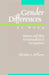 Gender Differences at Work: Women and Men in Non-Traditional Occupations by Christine L. Williams