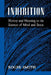 Inhibition: History & Meaning in the Sciences of Mind & Brain by Roger Smith