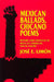 Mexican Ballads, Chicano Poems: History and Influence in Mexican-American Social Poetry by José E. Limón