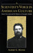 A Scientist's Voice in American Culture: Simon Newcomb & the Rhetoric of Scientific Method by Albert E. Moyer