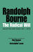 The Radical Will: Selected Writings, 1911-1918 by Randolph Bourne, Olaf Hansen, Christopher Lasch