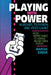 Playing with Power in Movies, Television, and Video Games: From Muppet Babies to Teenage Mutant Ninja Turtles by Marsha Kinder