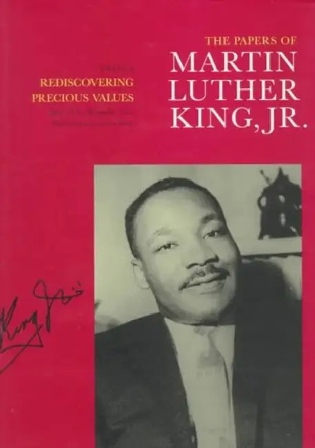 The Papers of Martin Luther King, Jr., Volume II: Rediscovering Precious Values, July 1951 - November 1955 Volume 2 by Martin Luther King, Clayborne Carson, Ralph E. Luker