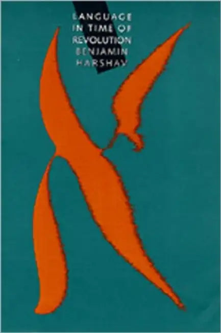 Language in Time of Revolution by Benjamin Harshav