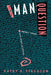 The Man Question: Visions of Subjectivity in Feminist Theory by Kathy E. Ferguson
