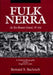 Fulk Nerra, the Neo-Roman Consul 987-1040: A Political Biography of the Angevin Count by Bernard S. Bachrach