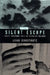 The Silent Escape: Three Thousand Days in Romanian Prisons Volume 9 by Lena Constante, Franklin Philip, Gail Kligman