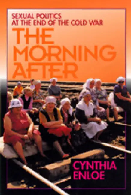 Morning After by Cynthia Enloe