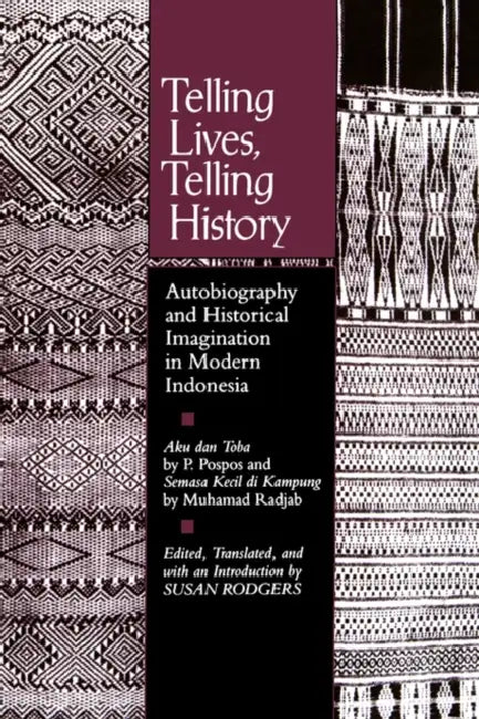 Telling Lives, Telling History by Susan Rodgers
