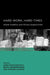 Hard Work, Hard Times: Global Volatility and African Subjectivities by Anne-Maria Makhulu, Beth A. Buggenhagen, Stephen Jackson