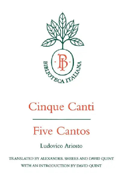 Cinque Canti = Five Cantos by Ludovico Ariosto, Alexander Sheers, David Quint