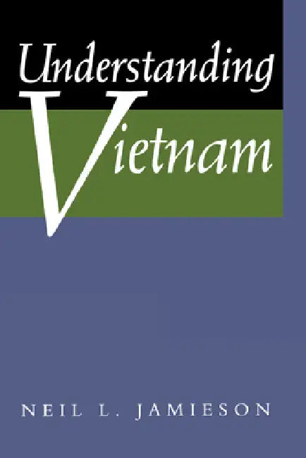 Understanding Vietnam by Neil L. Jamieson