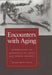 Encounters with Aging: Mythologies of Menopause in Japan and North America by Margaret M. Lock