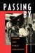 Passing by: Gender and Public Harassment by Carol Brooks Gardner