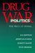 Drug War Politics by Eva Bertram, Morris Blachman, Kenneth Sharpe