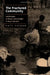 The Fractured Community: Landscapes Of Power And Gender In Rural Zambia by Kate A.F. Crehan