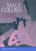 Male Colors by Gary Leupp