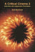 A Critical Cinema 3: Interviews with Independent Filmmakers by Scott MacDonald