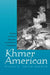Khmer American: Identity and Moral Education in a Diasporic Community by Nancy J. Smith-Hefner