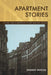 Apartment Stories: City and Home in 19th Century Paris and London by Sharon Marcus
